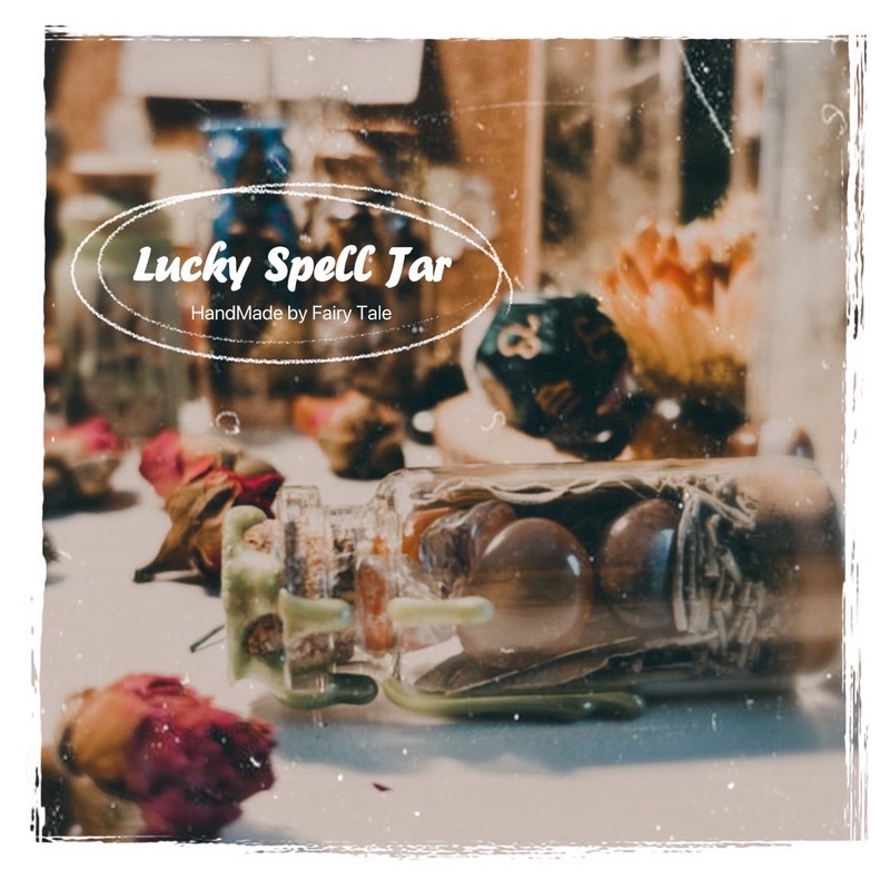 LUCKY spell jar | Thu hút may mắn vào trong cuộc sống, công việc, cơ hội