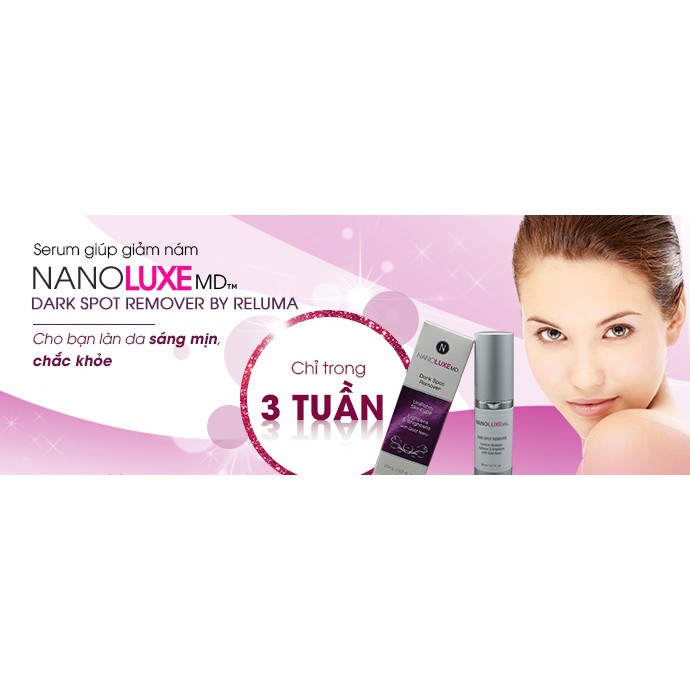 Serum giảm nám Dark Spot Remover Nanoluxe Reluma MD