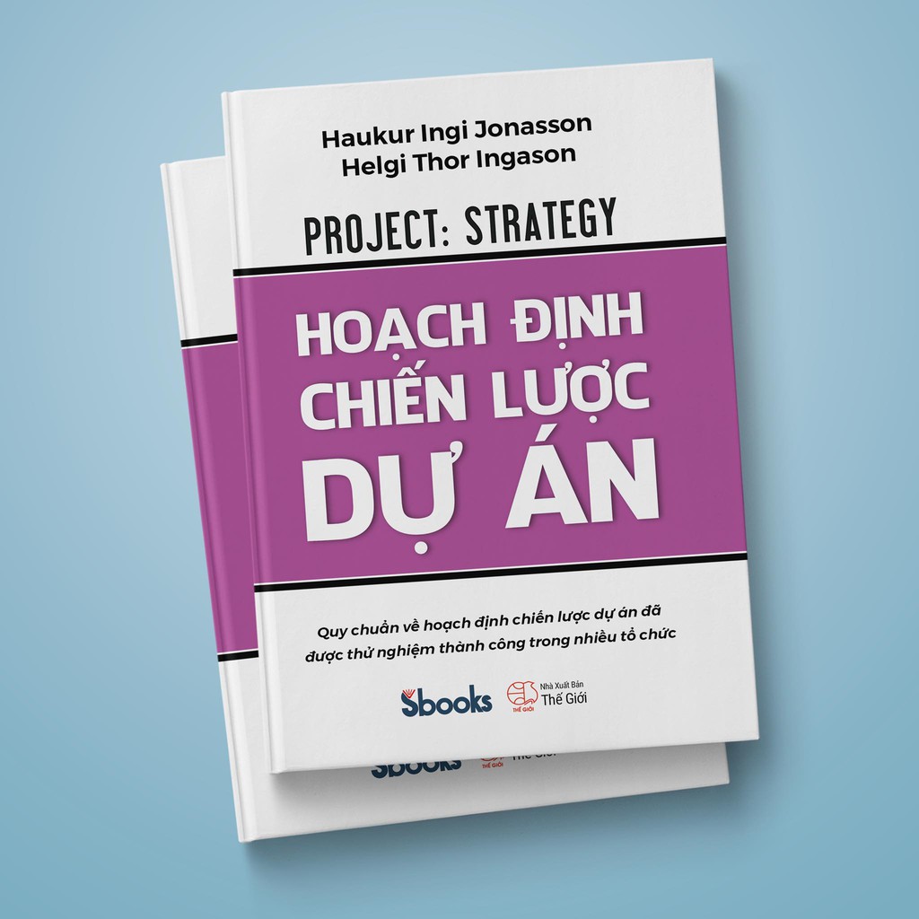 Sách - Hoạch định chiến lược dự án (Haukur Ingi Jonasson, Helgi Thor Ingason)