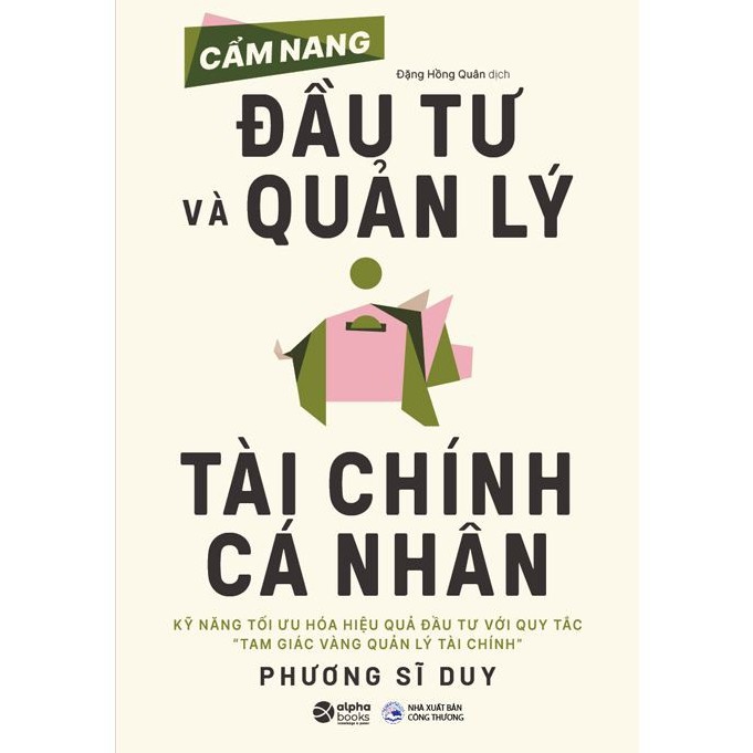 Sách - Cẩm Nang Đầu Tư Và Quản Lý Tài Chính Cá Nhân - Tam giác vàng quản lý tài chính