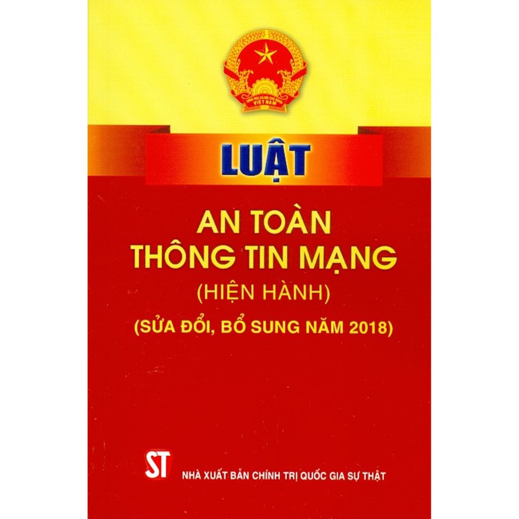 Sách - Luật An Toàn Thông Tin Mạng (Hiện Hành) (Sửa Đổi, Bổ Sung Năm 2018) | BigBuy360 - bigbuy360.vn