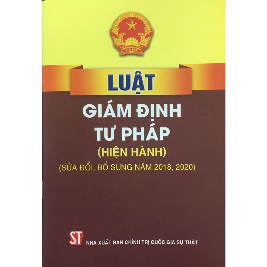 [Sách] Luật Giám định tư pháp (hiện hành) (sửa đổi, bổ sung năm 2018, 2020)