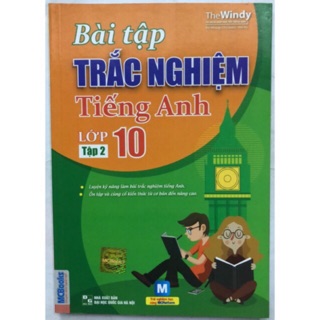 Bài Tập Trắc Nghiệm Tiếng Anh Lớp 10 - Tập 2