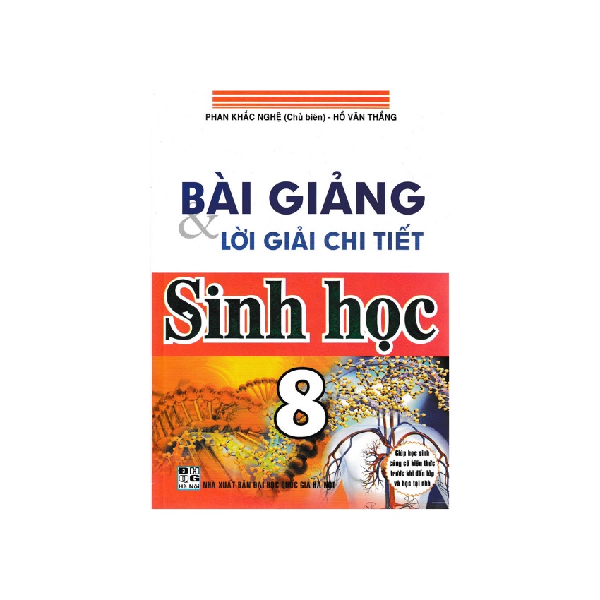 Sách - Bài Giảng Và Lời Giải Chi Tiết Sinh Học 8