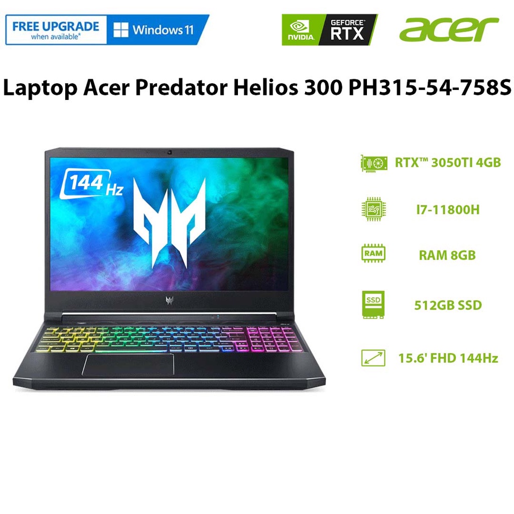 [ELBAU7 giảm 7%] Laptop Acer Predator Helios 300 (PH315-54-758S) i7-11800H |GeForce RTX™ 3050Ti 4GB