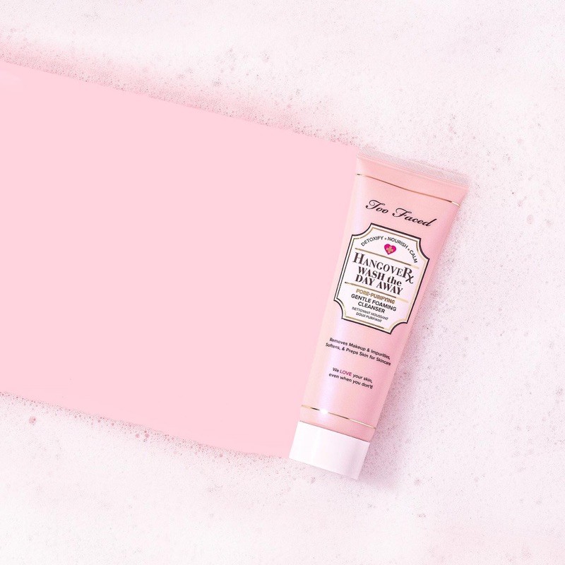 Sữa rửa mặt có công dụng tẩy trang, tẩy makeup HANGOVER WASH THE DAY AWAY TOO FACED