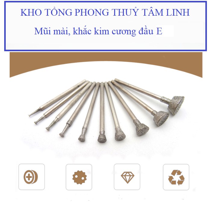 Mũi mài kim cương chuyên dụng điêu khắc đá chạm khắc ngọc cao cấp loại E| Kho tổng phong thủy tâm linh