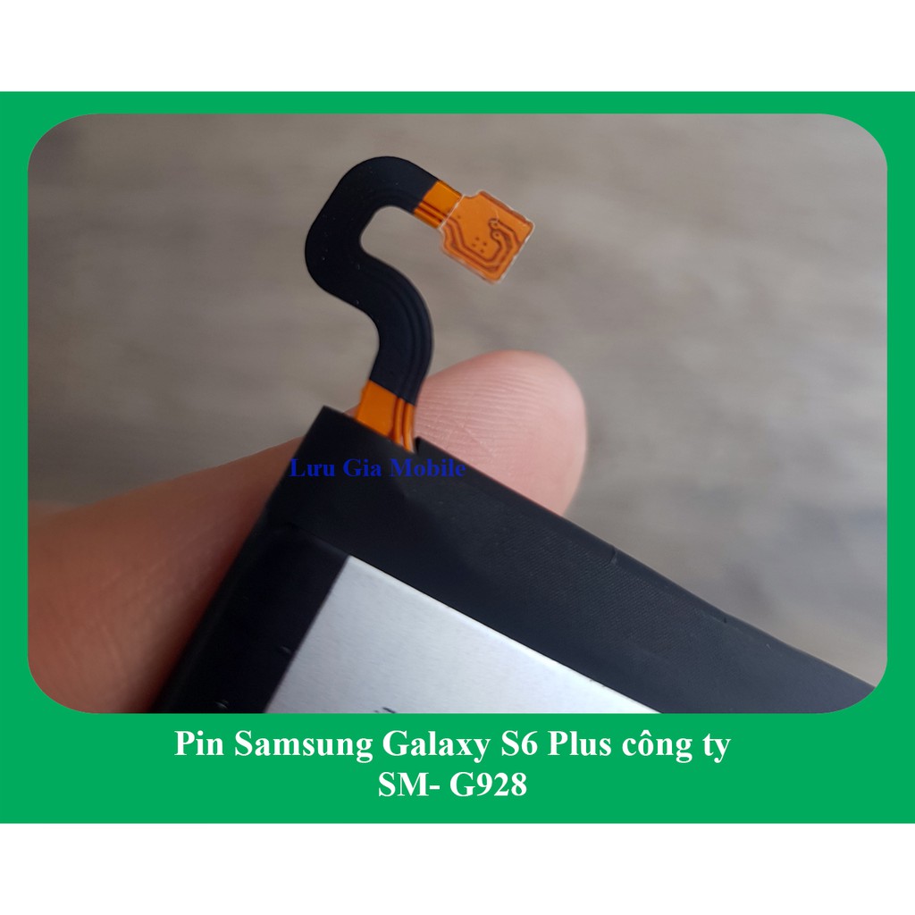Pin Samsung Galaxy S6 Plus công ty G928 | Pin Galaxy S6+