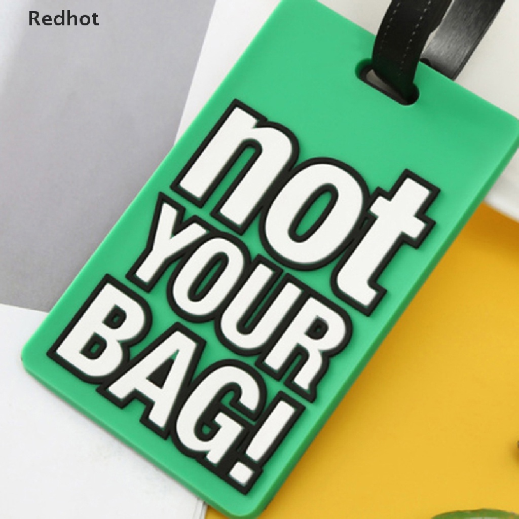 &lt; Redhot &gt; Phụ Kiện Thẻ Hành Lý Du Lịch In Chữ &quot;Not Your Bag&quot; Dễ Thương Sáng Tạo