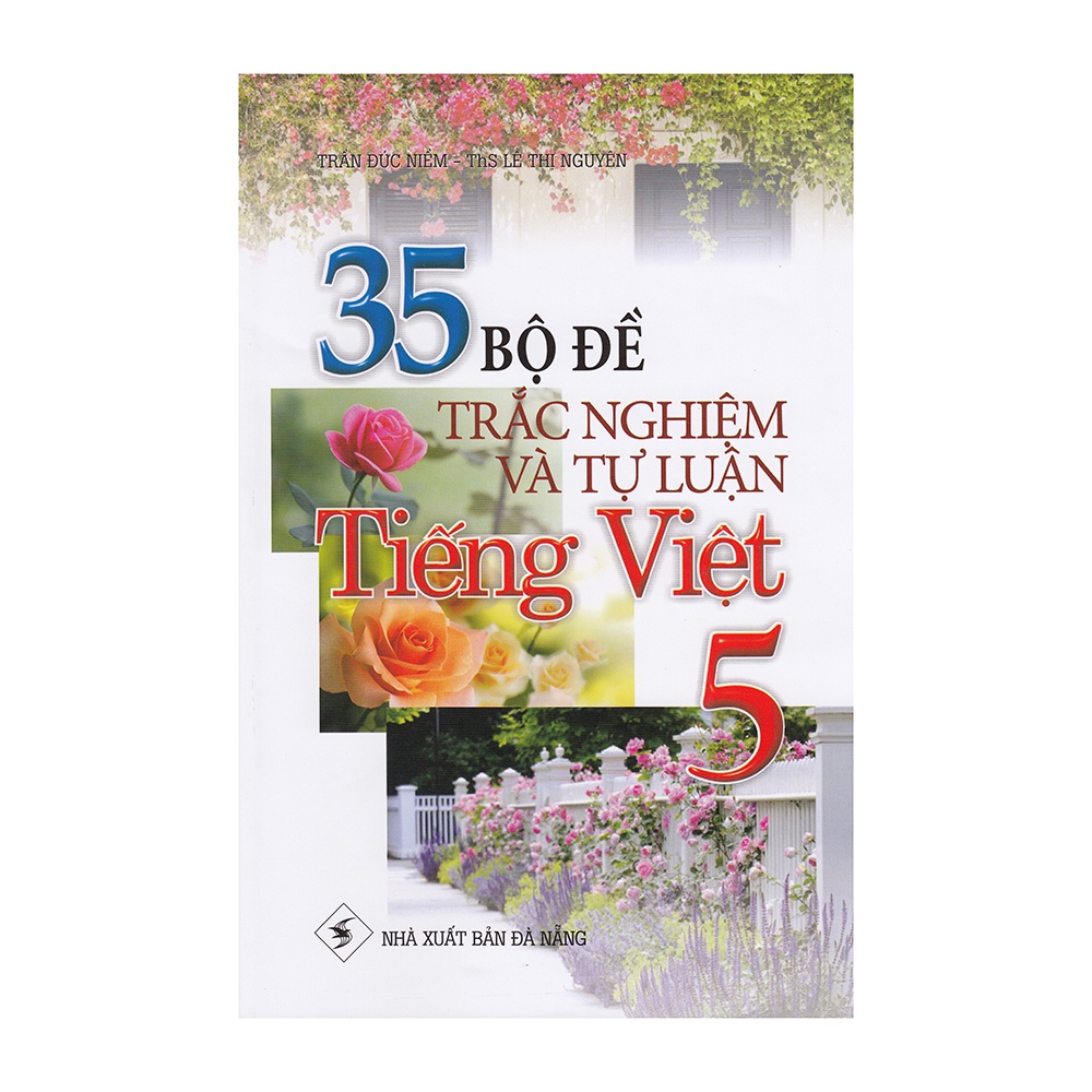 Sách - 35 Bộ Đề Trắc Nghiệm Và Tự Luận Tiếng Việt - Lớp 5 - 8935083578929