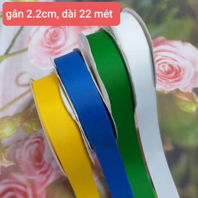 Ruy băng gân và lụa , chất đẹp , size 1.5cm đến 7.7cm.( 1 cuộn )