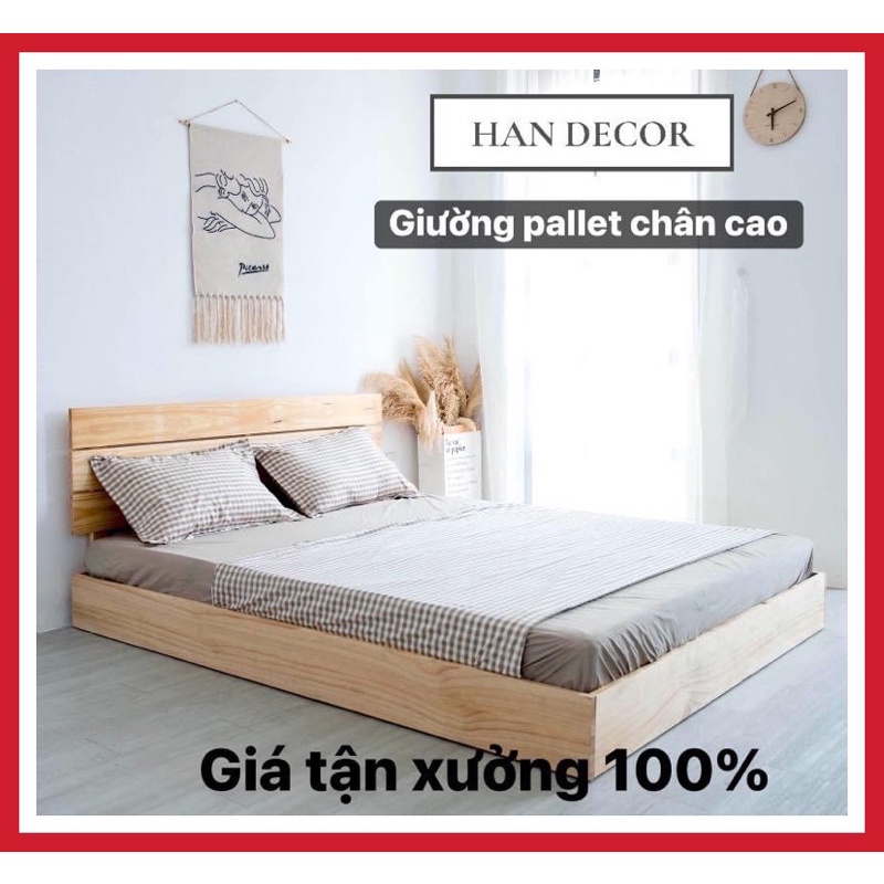 GƯỜNG PALLET GỖ THÔNG CHÂN CAO 20cm ĐỦ KÍCH CỠ GIÁ XƯỞNG