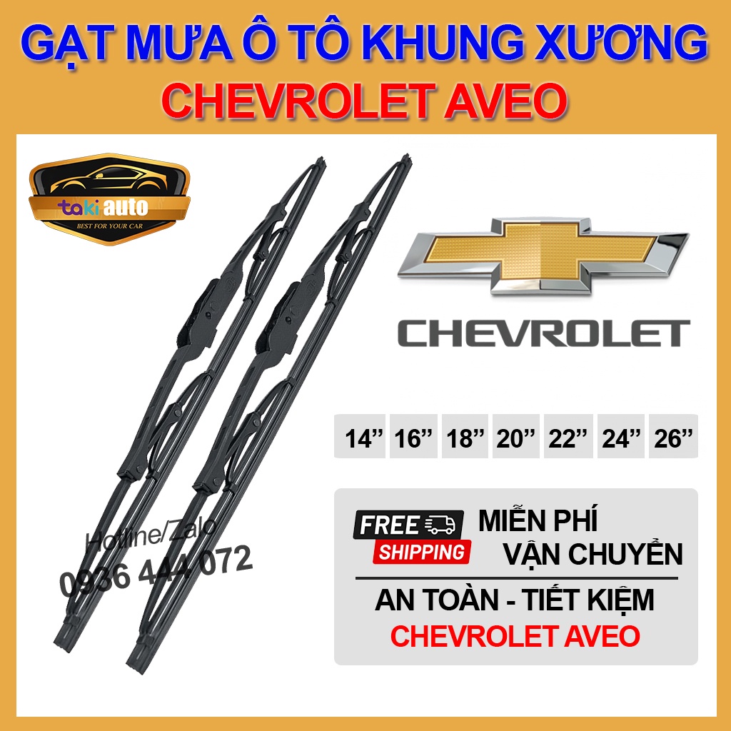 [FREESHIP] Cần gạt nước mưa trước Chevrolet Aveo thanh gạt mưa khung xương sắt chổi gạt mưa, lưỡi gạt silicon cực sạch