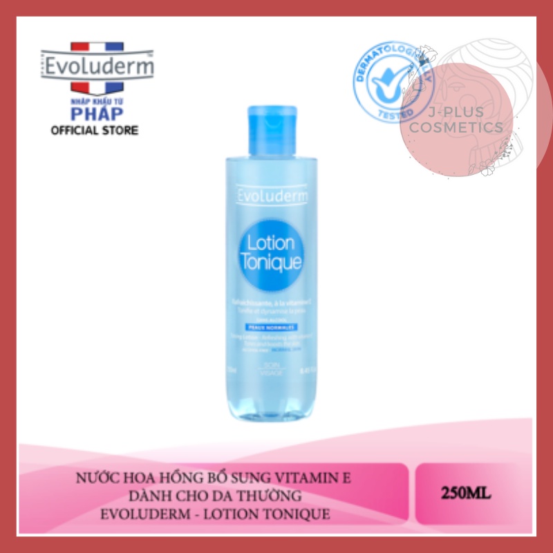 Nước Hoa Hồng Evoluderm Lotion Tonique 250ml [Có tem]