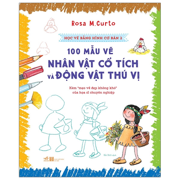 Sách Học Vẽ Bằng Hình Cơ Bản 2 - 100 Mẫu Vẽ Nhân Vật Cổ Tích Và Động Vật Thú Vị