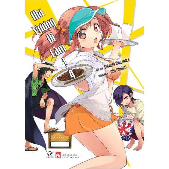 Sách light novel - Tập 4 Ma Vương đi làm - Satoshi Wagahara