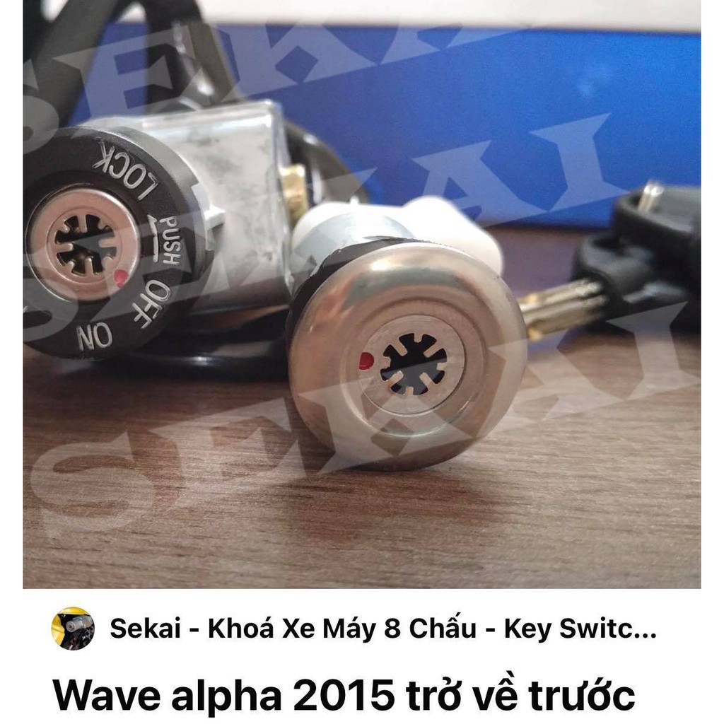 Ổ KHÓA SEKAI 8 CẠNH(WAVE LỚN) WAVE ALPHA 2015 TRỜ VỀ TRƯỚC