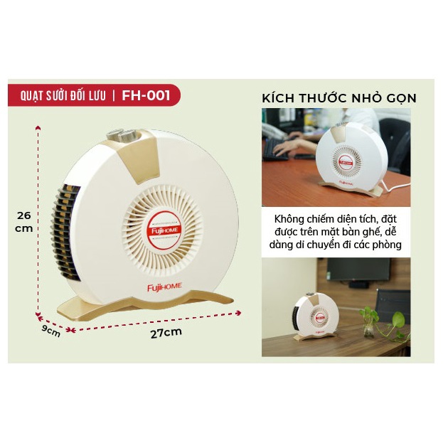 Quạt sưởi đối lưu mini FUJIHOME FH-001 - Thích hợp cho diện tích dưới 15m2 -  Bảo hành chính hãng 12 tháng