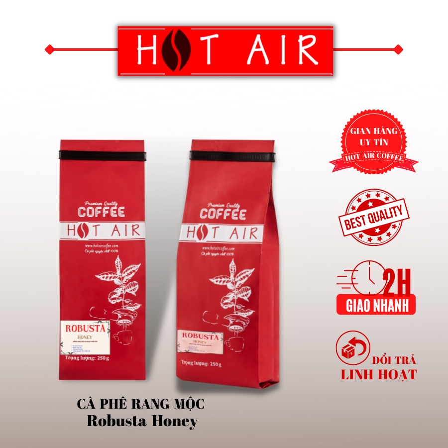 Cà phê cao cấp nguyên chất rang mộc Robusta Honey, Pha phin - pha máy (Espresso) Hot Air coffee