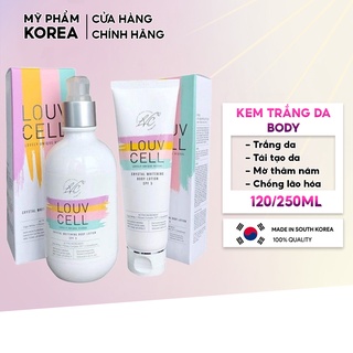 Kem dưỡng thể Body LOUV CELL chuẩn Hàn quốc 120ml /250ml giúp da trắng sáng giảm thâm nám cung cấp độ ẩm giúp da mềm maị