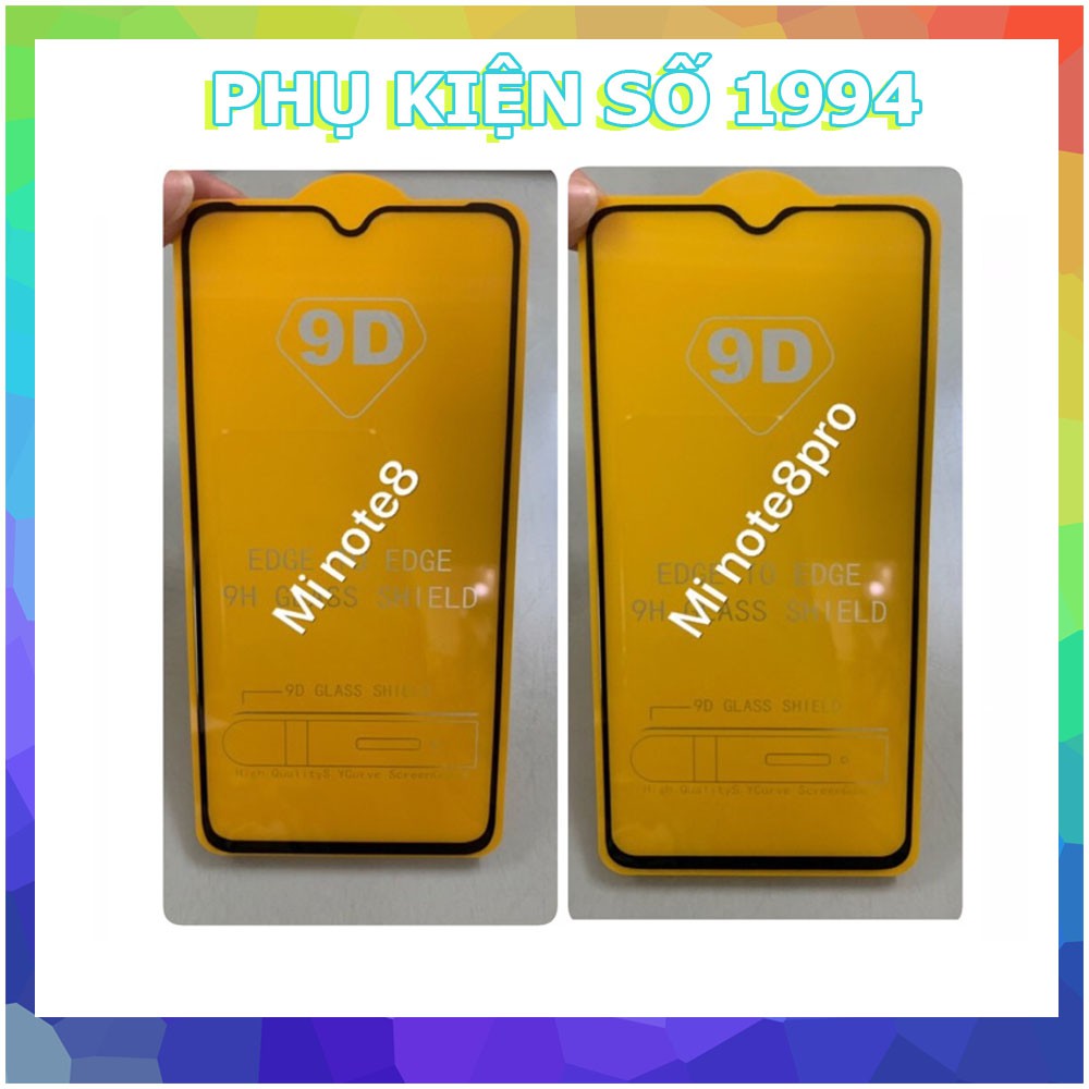 Kính Cường Lực Full 9D Xiaomi Mi Note8 / Mi Note8 pro