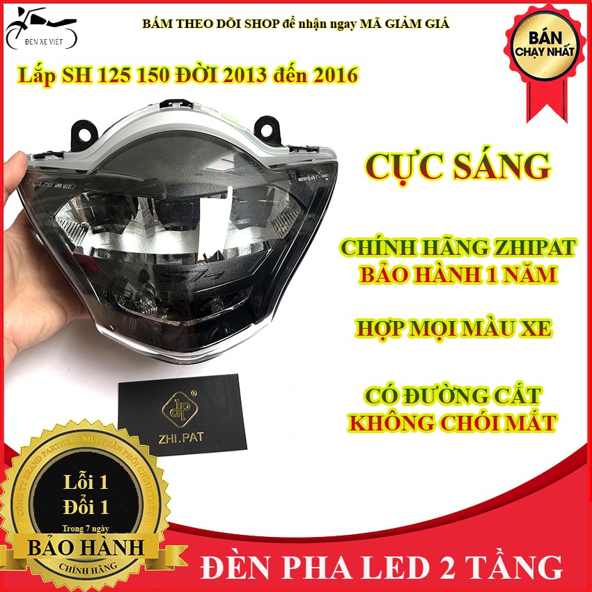 [CÓ VIDEO- CHÍNH HÃNG.] Đèn pha led 2 tầng Zhipat SH 125 150 đời 2013 đến 2016 - Cực sáng và thời trang