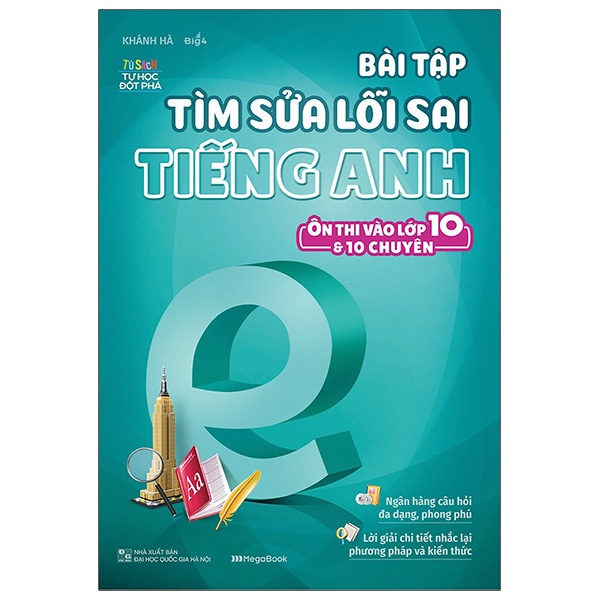 Sách Bài Tập Tìm Sửa Lỗi Sai Tiếng Anh (Ôn Thi Vào Lớp 10 Và 10 Chuyên)