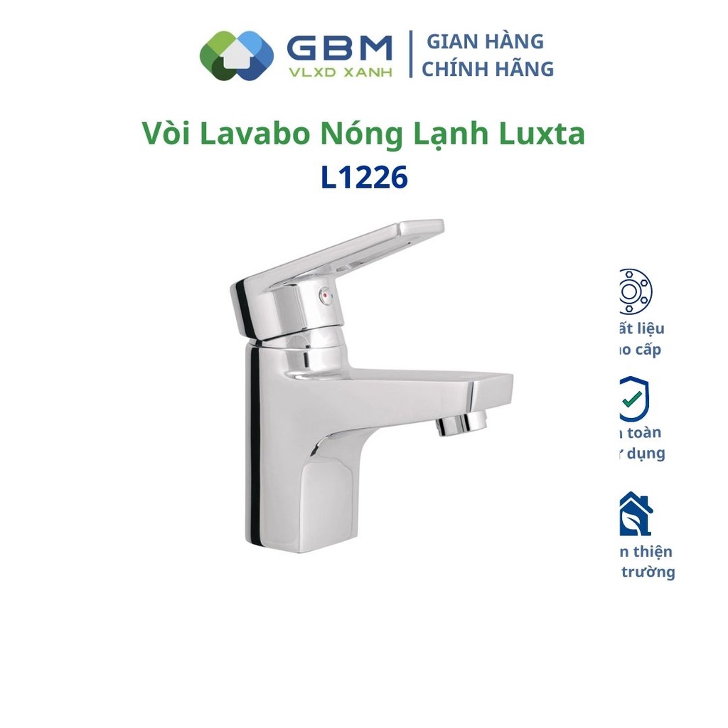 [Mã BMBAU300 giảm 10% đơn 499K] Vòi Lavabo Nóng Lạnh Luxta L1226 -VLXD XANH