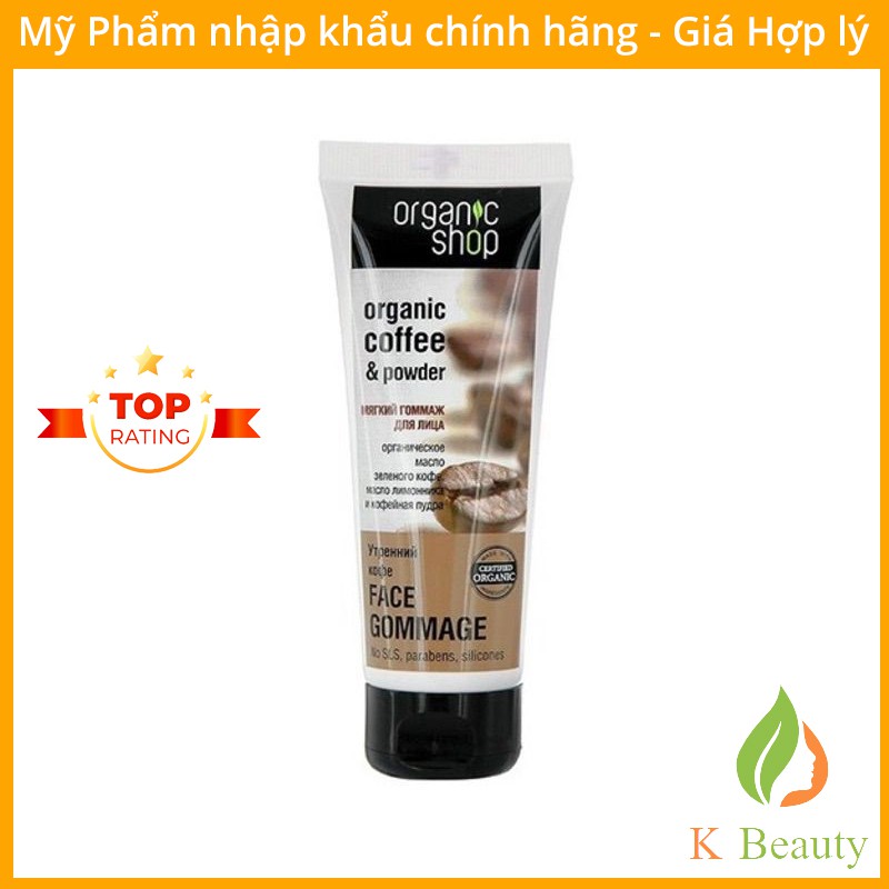 Tẩy tế bào chết, tẩy da chết vùng mặt Organic Shop - Coffee and Powder 70ml (dạng tuýp)