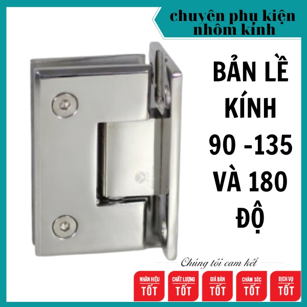 Bản lề kính phòng tắm - inox bóng 304 - 90 độ, 135 độ và 180 độ