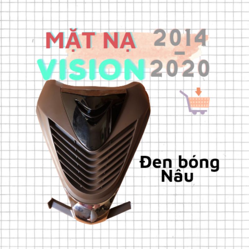 Mặt nạ xe Vision các đời từ 2014 đến 2020 đầy đủ màu.