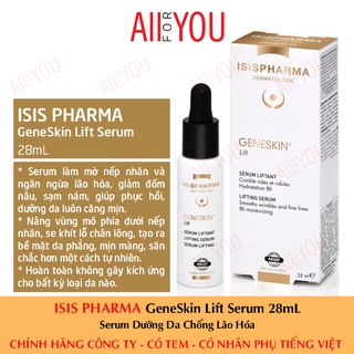 [CHÍNH HÃNG CÓ TEM] ISIS Pharma Geneskin Lift Serum 28mL - Serum Dưỡng Da Chống Lão Hóa.