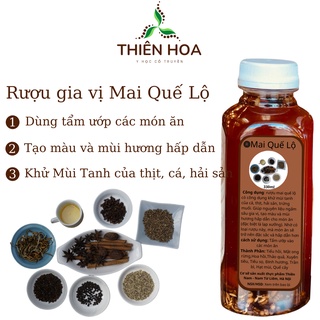 Rượu Gia Vị Mai Quế Lộ THIÊN HOA mai quế lộ dùng để tẩm ướp món ăn, tạo màu, mùi thơm ngon, khử tanh nguyên liệu.. MS-13