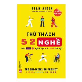 Sách - Thử thách 52 nghề - mỗi tuần 1 nghề bạn có dám không?