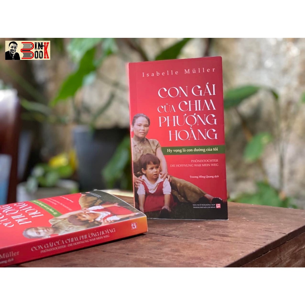 Sách - Con Gái Của Chim Phượng Hoàng - Trương Hồng Quang dịch từ nguyên bản tiếng Đức - Bình Book