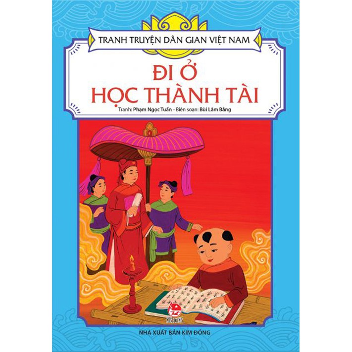 Sách - Tranh truyện dân gian Việt Nam - Đi ở học thành tài - Nxb Kim Đồng