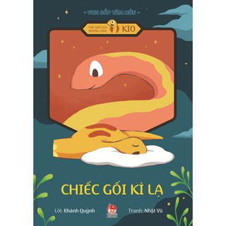 Thế Giới Của Khủng Long Kio - Chiếc Gối Kì Lạ