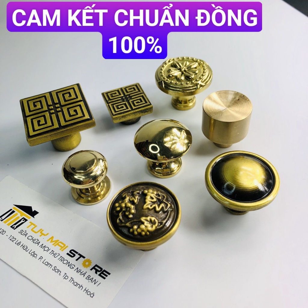 Tay nắm tủ , núm tủ - chất liệu chuẩn đồng nhiều mẫu - TM Store