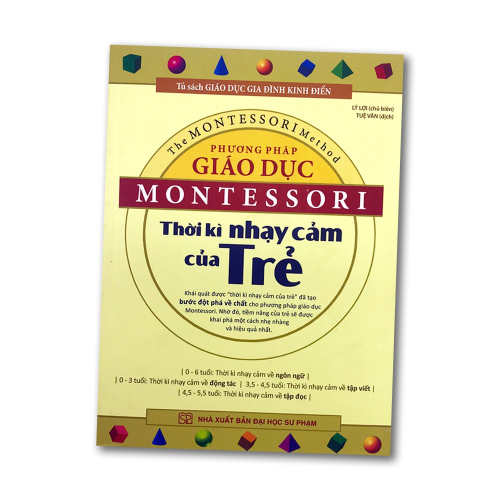 Sách - Phương pháp giáo dục Montessori: Thời kì nhạy cảm của trẻ