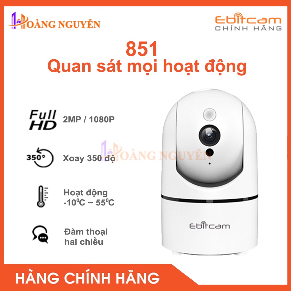 [NHÀ PHÂN PHỐI] Camera Wifi Ebitcam 851 Full HD 1080P 2MP - Phát Hiện Chuyển Động, Đàm Thoại 2 Chiều, Xoay 350