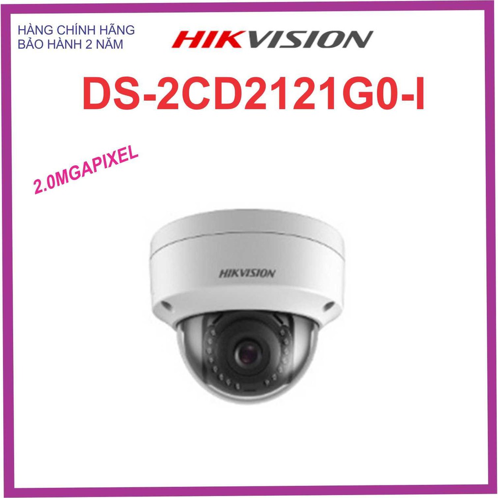Camera quan sát IP Hikvison DS-2CD2121G0-I