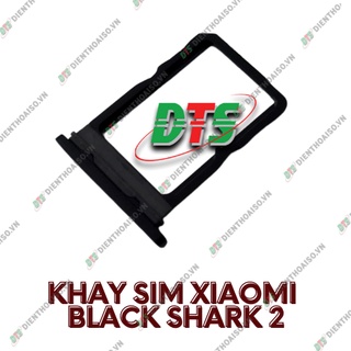 Khay sim XM black shark 2 ( khay đựng sim cho black shack 2 )