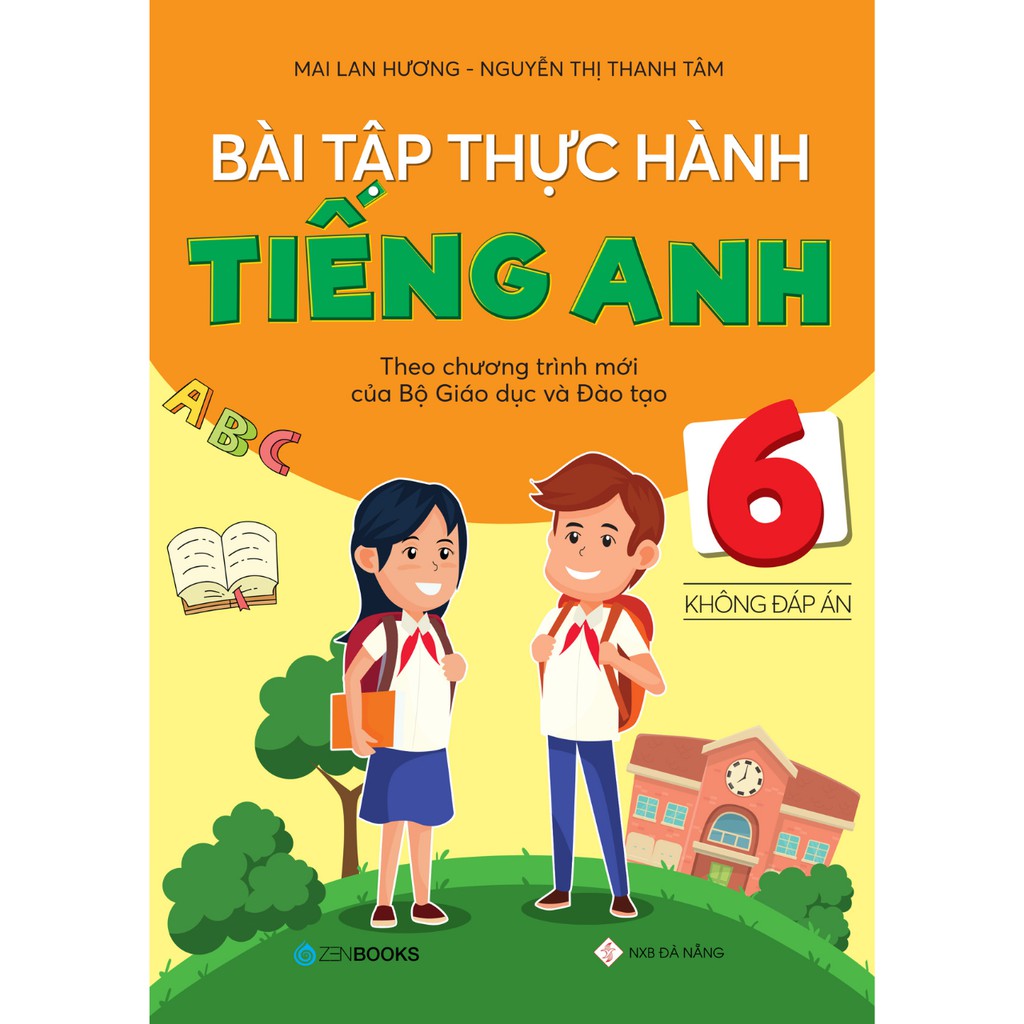 Sách - Bài Tập Thực Hành Tiếng Anh 6 (Không Đáp Án - CT Mới Của Bộ GD&amp;ĐT) - Mai Lan Hương