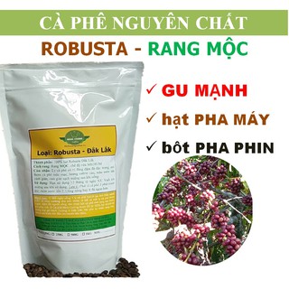 500Gr Cà phê hạt rang mộc – Cam kết: 100% nguyên chất cafe Robusta Buôn Ma Thuật Đăk Lăk