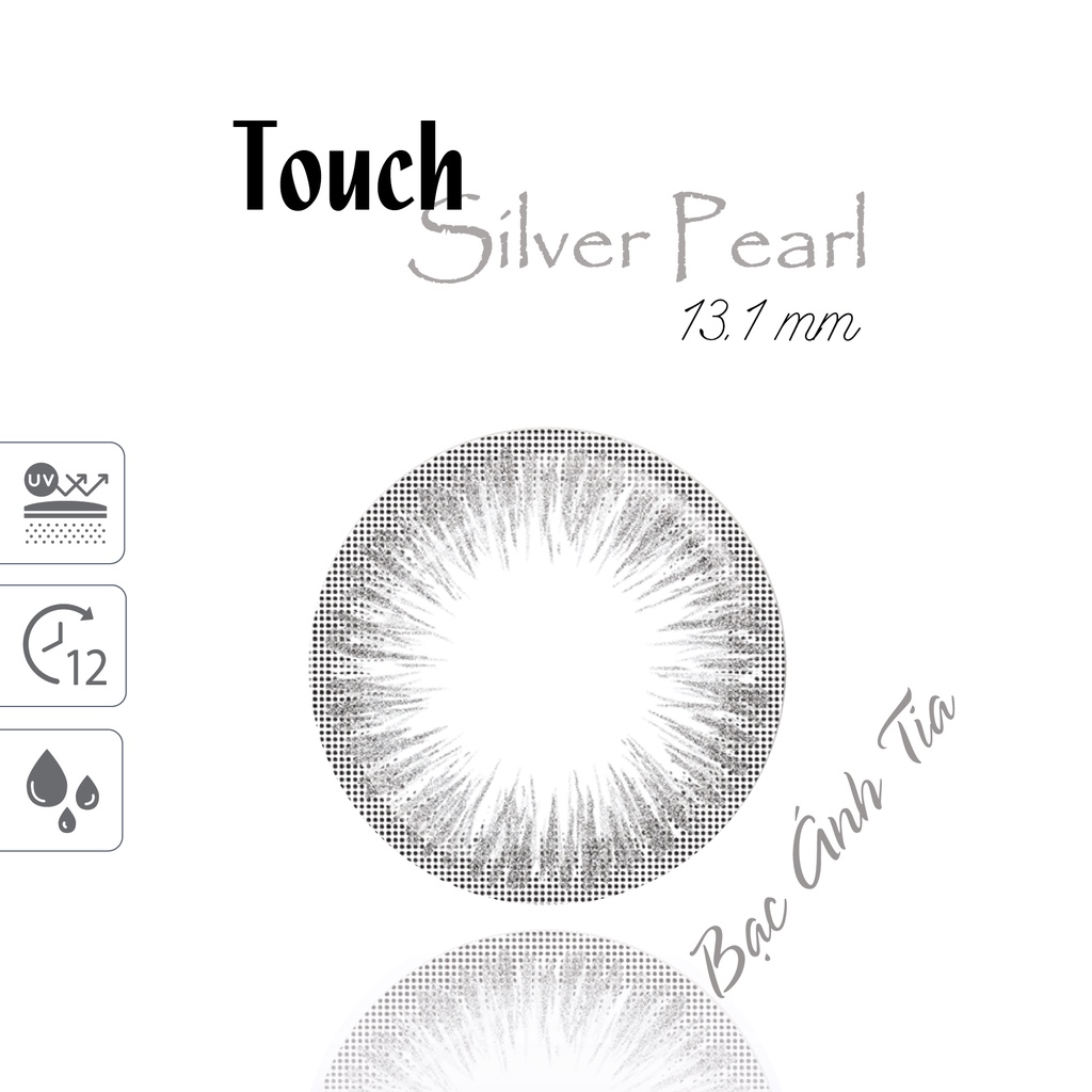 Kính Áp Tròng Nhũ Bạc ANN365 Touch Silver Pearl Silicone Hydrogel, chống tia UV, sử dụng 1 tháng