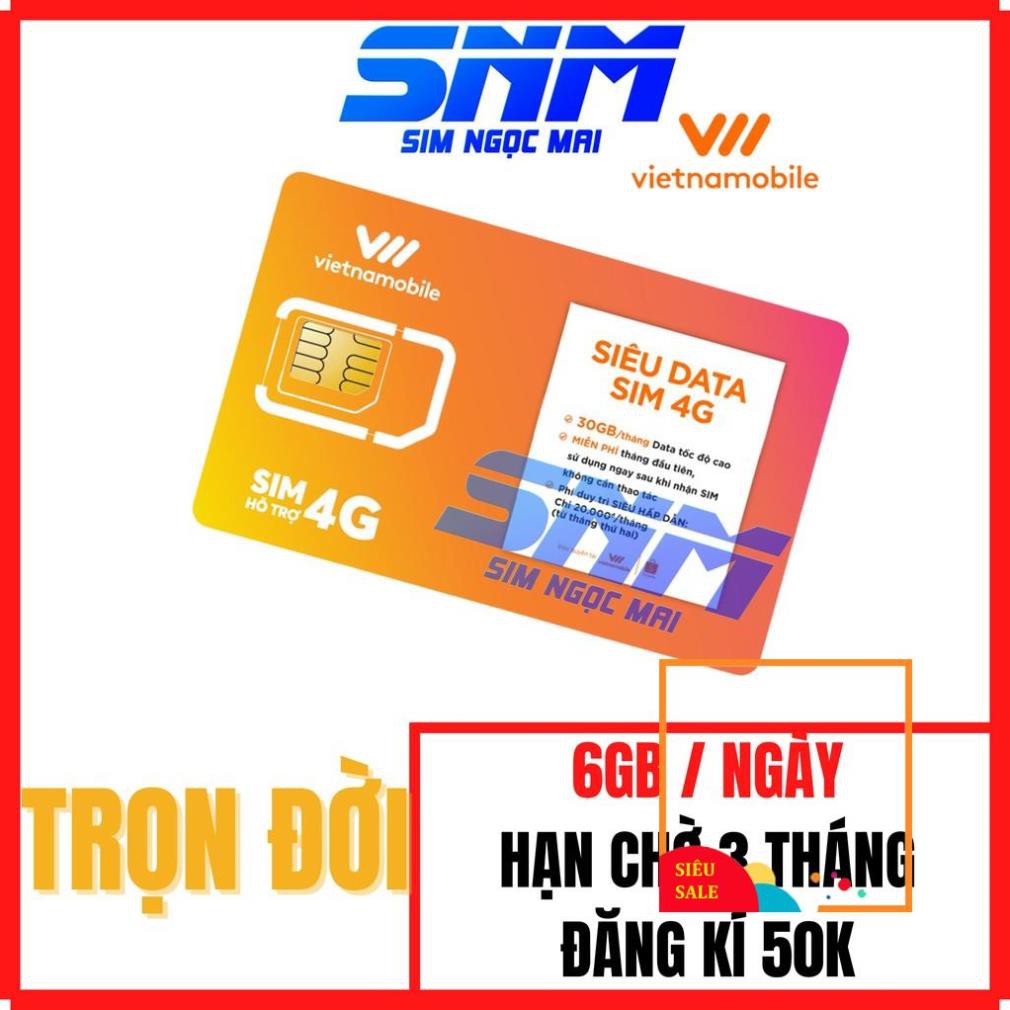 Sim 4G Vietnamobile siêu thánh úp - trọn đời - 6gb/ngày - 180gb /tháng - miễn phí gọi