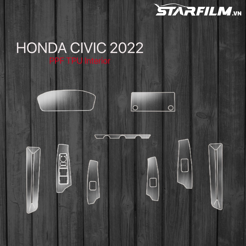 Honda Civic 2022 PPF TPU nội thất chống xước tự hồi phục STARFILM