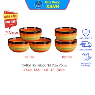 Bộ 2 tô sứ 3 bát sứ cầu vồng ANPER cao cấp size 13.5cm 14.5 cm17 cm 20cm