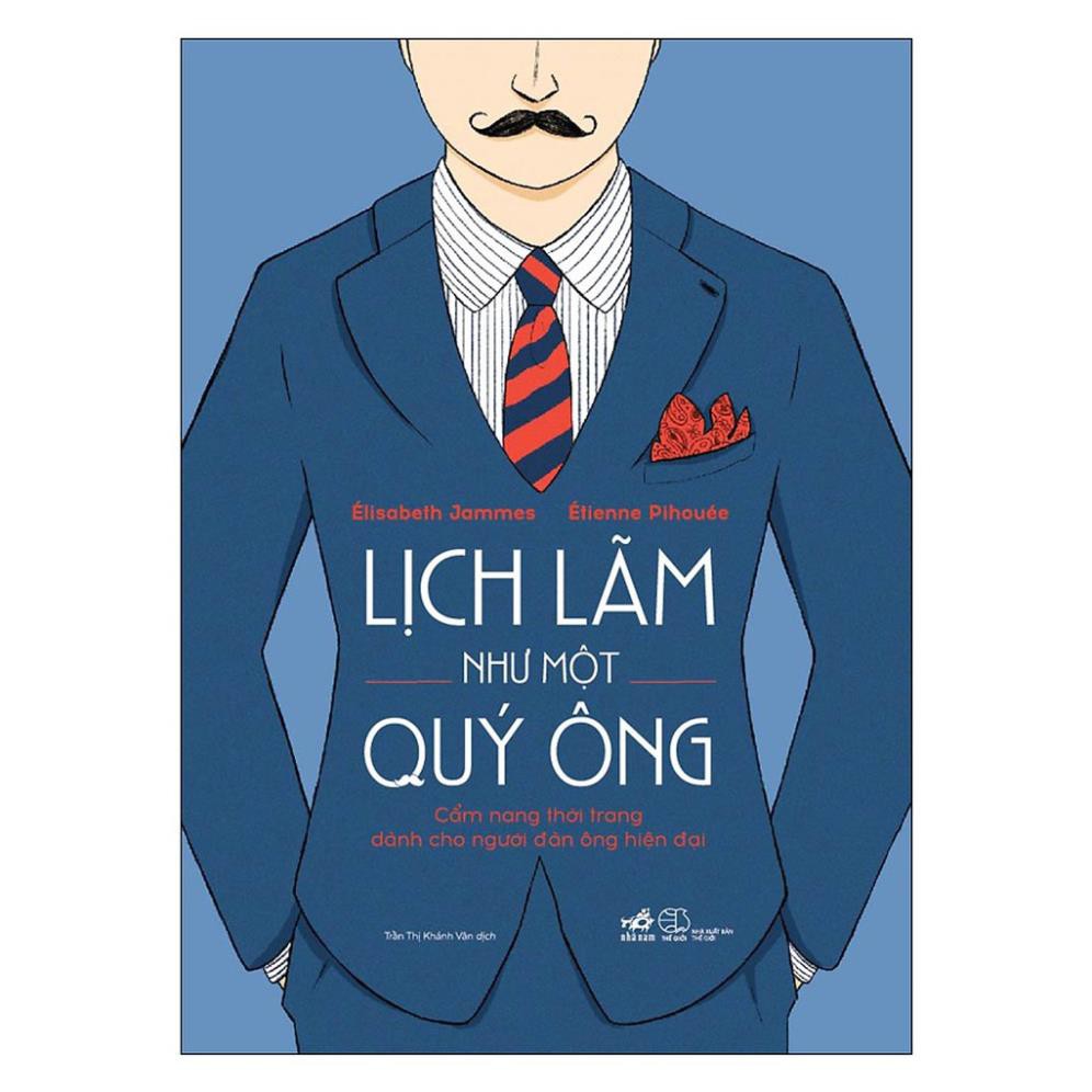 Sách Nhã Nam - Lịch Lãm Như Một Quý Ông