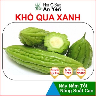 Hạt giống Khổ Qua Xanh thu hoạch sớm, dễ trồng, nảy mầm cao, sinh trưởng khoẻ